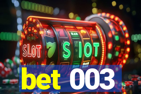 bet 003